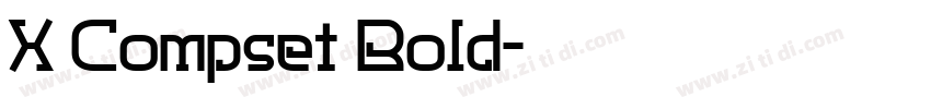 X Compset Bold字体转换